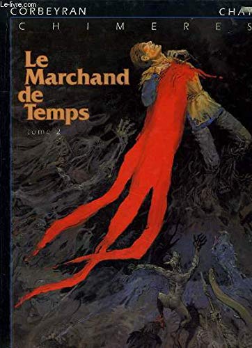 Stock image for Le marchand de temps Tome 2 Chimres for sale by Librairie Th  la page