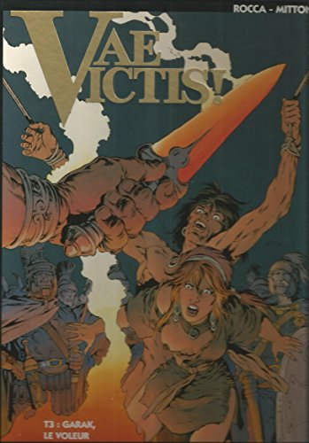 Imagen de archivo de Vae Victis, tome 3 : Garak, le voleur de torques a la venta por medimops