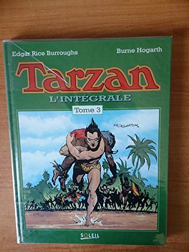 Imagen de archivo de Tarzan, l'intgrale tome 3 a la venta por Ammareal