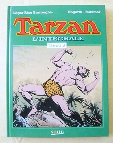 Imagen de archivo de Tarzan l'intgrale, tome 5 a la venta por Les Kiosques