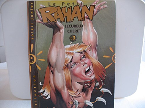 Stock image for LE PETIT RAHAN. Tome 3 for sale by medimops