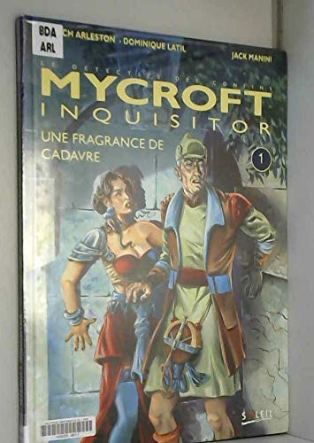 Beispielbild fr MYCROFT INQUISITOR TOME 1 : UNE FRAGRANCE DE CADAVRE zum Verkauf von Alsa passions