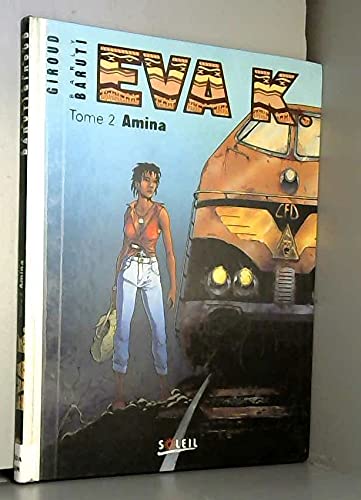 Stock image for EVA K.: Tome 2, Amina for sale by Librairie Th  la page