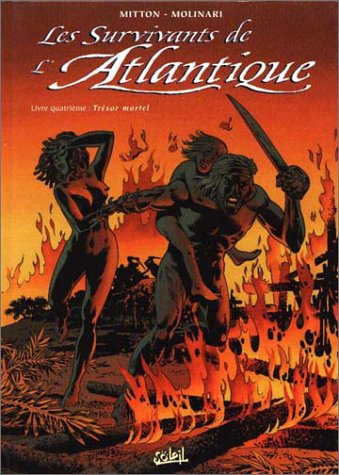 Beispielbild fr Les Survivants De L'atlantique. Vol. 4. Trsor Mortel zum Verkauf von RECYCLIVRE