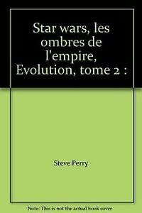 Beispielbild fr Star wars, les ombres de l'empire, Evolution, tome 2 : zum Verkauf von Ammareal