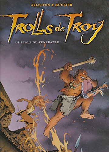 Beispielbild fr Trolls de Troy T02: Le Scalp du v�n�rable (Trolls de Troy, 2) (French Edition) zum Verkauf von Wonder Book