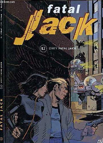 Beispielbild fr Fatal Jack, Tome 2 : Dirty Fatal Jack zum Verkauf von medimops