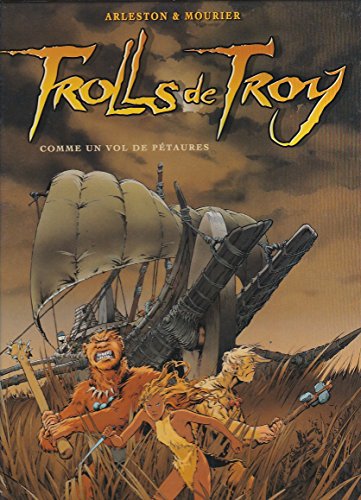 Stock image for Trolls de Troy, tome 3 : Comme un vol de ptaures for sale by Ammareal