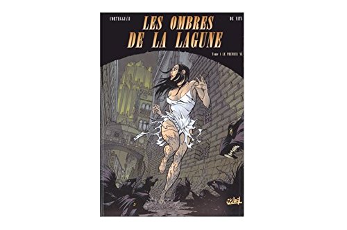 Beispielbild fr Les Ombres de la lagune, tome 1 : Le Premier n zum Verkauf von Ammareal