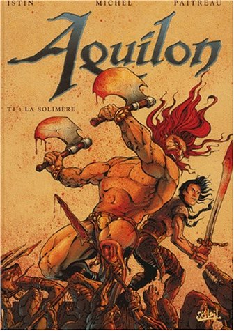 Stock image for Aquilon, tome 1: La solimre for sale by Ammareal