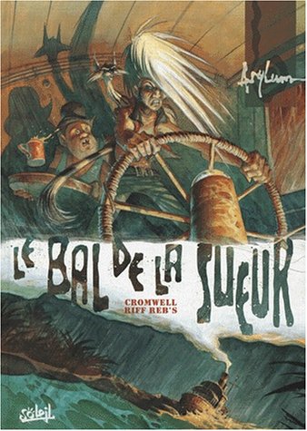 Le Bal de la sueur T01: Serguei Wladi (9782877649490) by Cromwell, Didier; Reb's, Riff