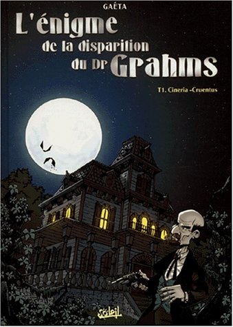 Beispielbild fr Enigme disparit. Docteur grahms -Tome 1 -Cirenia Cruentu zum Verkauf von Librairie Th  la page