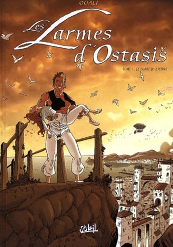 Stock image for Les larmes d'Ostasis, tome 1 : Le phare d'Alvona for sale by secretdulivre