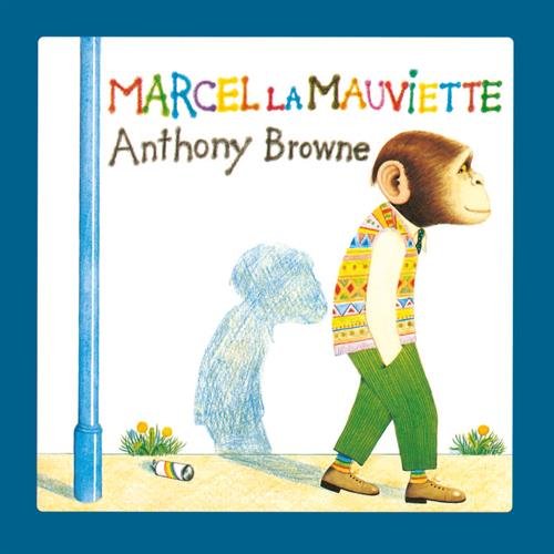 Marcel la mauviette (9782877670562) by BROWNE, ANTHONY