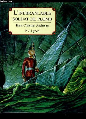 l'inebranlable soldat de plomb (9782877670586) by Lynch P.J.