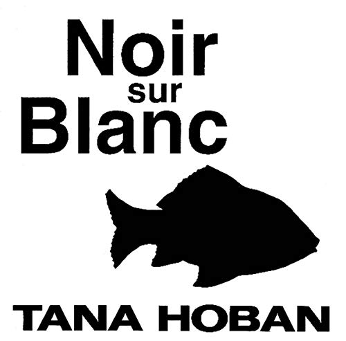 noir sur blanc (9782877671163) by HOBAN, Tana