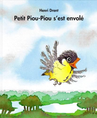 Petit piou-piou s'est envolé - Drent, Henri