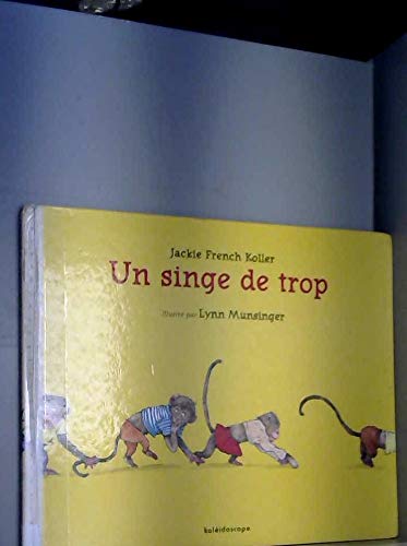 Un singe de trop (9782877672771) by Koller, Jackie French; Munsinger, Lynn