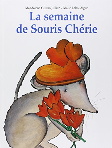 9782877673136: Semaine de souris cherie (La)