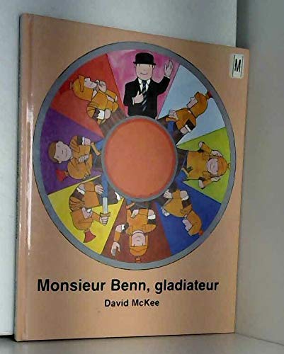 monsieur benn gladiateur (9782877673464) by McKee David