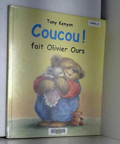 9782877673662: Coucou ! Fait Olivier Ours