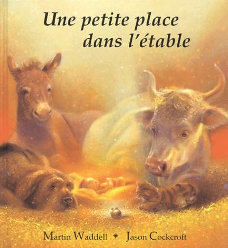 Imagen de archivo de une petite place dans l'etable a la venta por Better World Books