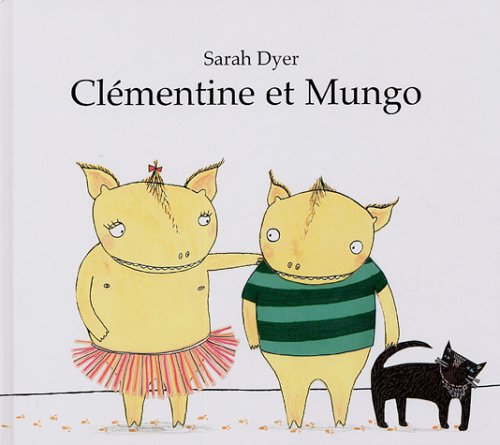 clementine & mungo (9782877674621) by Dyer Sarah