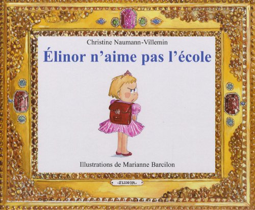 Beispielbild fr Elinor n'aime pas l'cole zum Verkauf von Ammareal