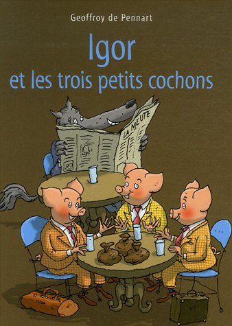 9782877675178: Igor et les trois petits cochons