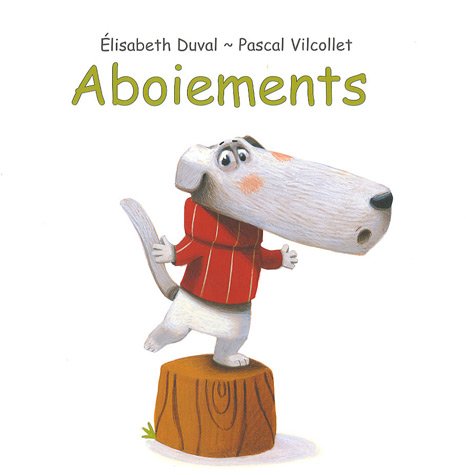 aboiements (9782877675222) by Vilcollet Pascal