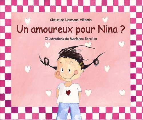 Beispielbild fr Un amoureux pour Nina ? zum Verkauf von Ammareal