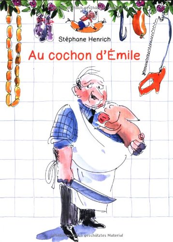 9782877677301: Au cochon d'Emile