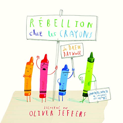 Stock image for Rebellion chez les crayons ; French edition of The Day the Crayons Quit for sale by ThriftBooks-Dallas