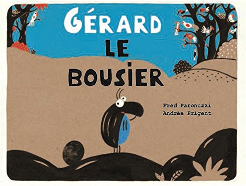 Beispielbild fr Grard le bousier zum Verkauf von Chapitre.com : livres et presse ancienne