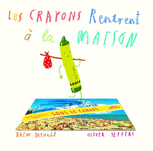 Beispielbild fr Les Crayons Rentrent  La Maison zum Verkauf von RECYCLIVRE