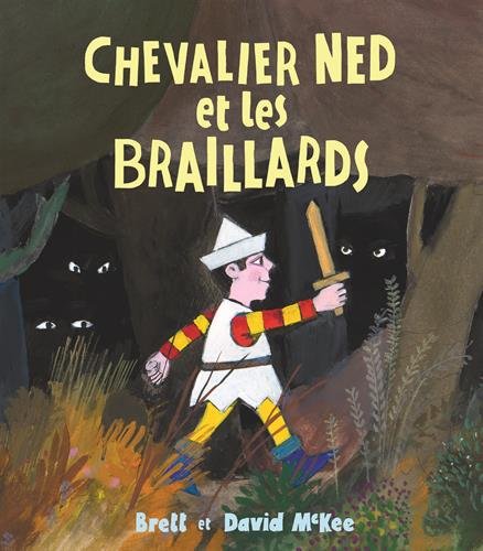 Beispielbild fr CHEVALIER NED ET LES BRAILLARDS zum Verkauf von Librairie La Canopee. Inc.