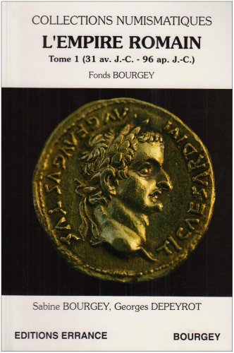 9782877720700: L'Empire romain. Tome 1 (31 av JC - 96 ap JC). Fonds Bourgey