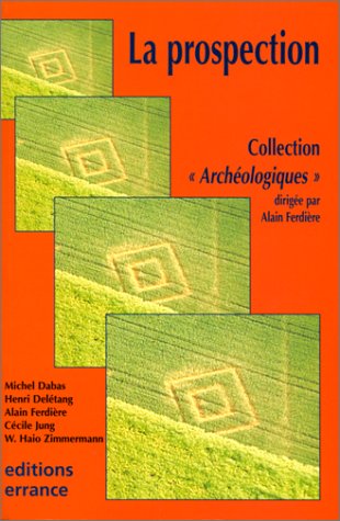 9782877721608: La prospection (Archologiques)