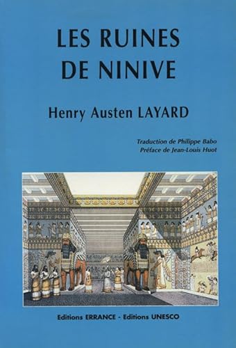 Stock image for Les ruines de Ninive Layard, Henry-Austen and Babo, Philippe for sale by Anis Press