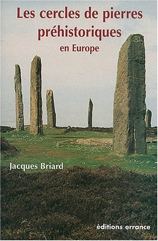 Beispielbild fr Les cercles de pierres prhistoriques en Europe zum Verkauf von Gallix