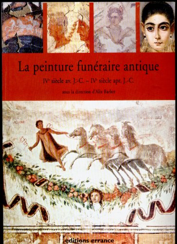 Beispielbild fr La peinture funraire antique. Actes du VIIe colloque de lAssociation internationale pour la peinture murale antique, Saint-Romain-en-Gal, o zum Verkauf von Ammareal