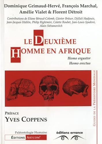 Stock image for Le deuxime homme en Afrique. Homo ergaster, Homo erectus for sale by Revaluation Books