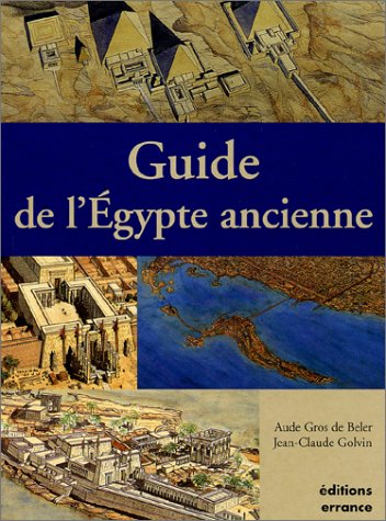 Imagen de archivo de Guide de l'Egypte ancienne a la venta por Ammareal