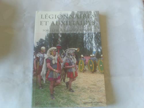 Stock image for Lgionnaires et auxiliaires du Haut-Empire romain for sale by LeLivreVert