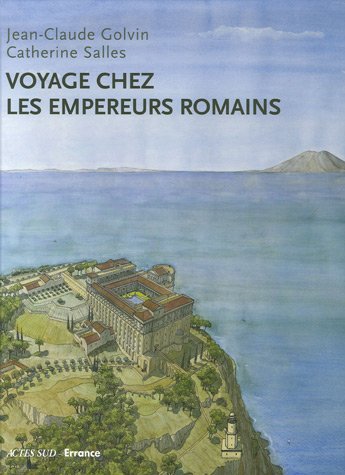 Beispielbild fr Voyage chez les empereurs romains : Ier sicle av. J.-C. - IVe sicle apr. J.-C. zum Verkauf von medimops