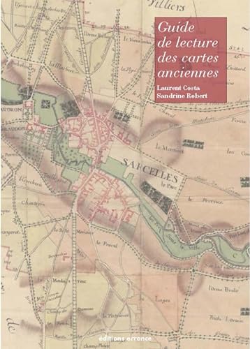 Beispielbild fr Guide de lecture des cartes anciennes zum Verkauf von Gallix