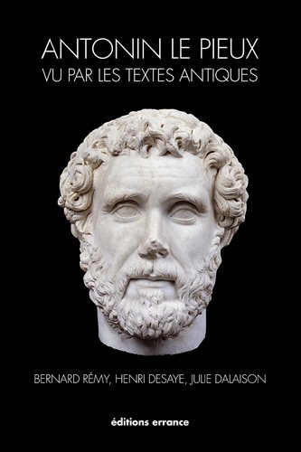 9782877724876: Antonin le pieux vu par les textes antiques (138-161)