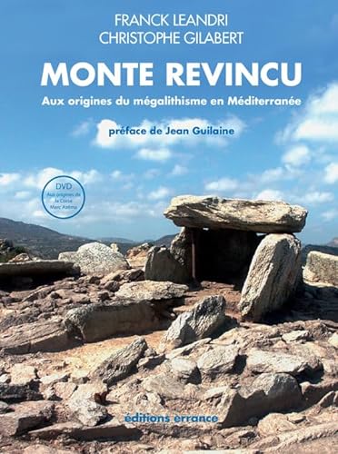 Beispielbild fr Le Monte Revincu: Aux origines du mgalithisme en Mditerrane zum Verkauf von Ammareal