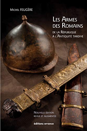 9782877725286: Les armes des romains: De la rpublique  l'antiquit tardive