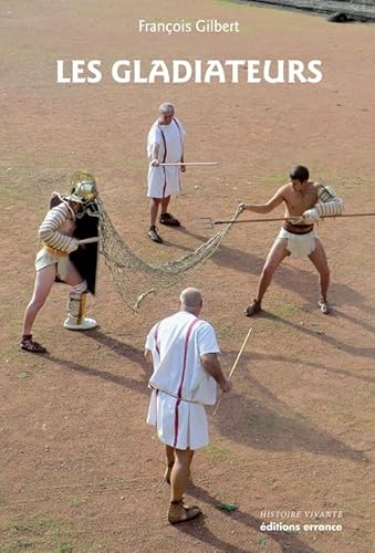 Beispielbild fr les Gladiateurs zum Verkauf von Gallix